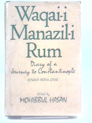 Bild des Verkufers fr Waqai-I Manazil-I Rum zum Verkauf von World of Rare Books