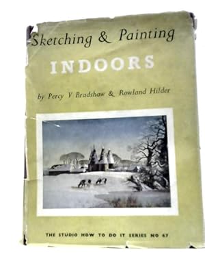 Bild des Verkufers fr Sketching & Painting Indoors (How To Do It Series; No.67) zum Verkauf von World of Rare Books