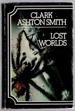 Immagine del venditore per Lost Worlds by Clark Ashton Smith venduto da Heartwood Books and Art