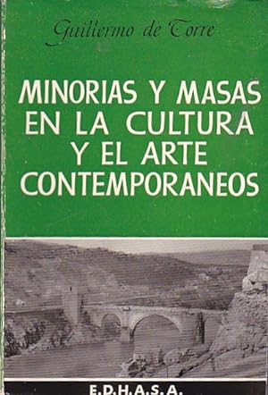 Seller image for Minorias y masas en la cultura y el arte contemporaneos (Gris,Delaunay,Torres Garcia,Dali,Picasso,Gomez de la Serna,Solana.) for sale by LIBRERA GULLIVER