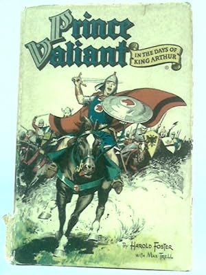 Imagen del vendedor de Prince Valiant in the Days of King Arthur a la venta por World of Rare Books