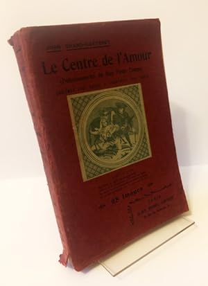 Le Centre De l'Amour. (Polissoneries Du Bon Vieux temps). Emblèmes XVIIè Siècles Tabatières XVIII...