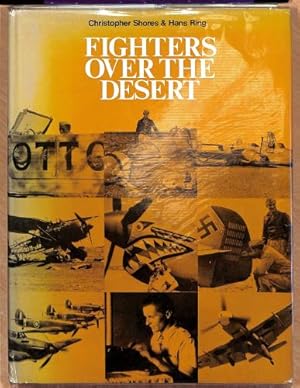 Seller image for Fighters Over the Desert: The Air Battles in the Western Desert, June 1940 to December 1942 for sale by WeBuyBooks