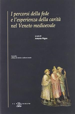 I percorsi della fede e l'esperienza della carità nel Veneto Medioevale