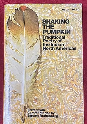 Shaking the Pumpkin Traditional Poetry of the India North Americas
