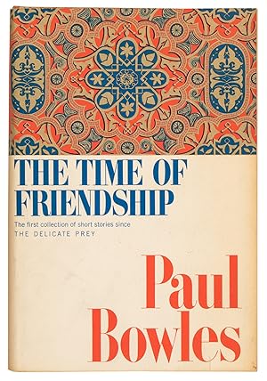 The Time of Friendship: A Volume of Short Stories (Signed)