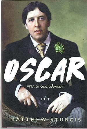 Seller image for Oscar Vita Di Oscar Wilde for sale by Il Salvalibro s.n.c. di Moscati Giovanni