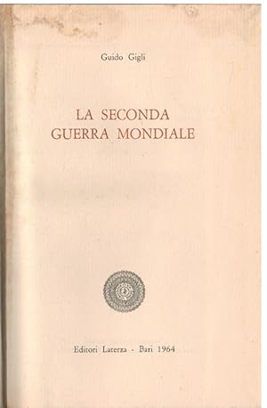 Image du vendeur pour La Seconda Guerra Mondiale mis en vente par Books di Andrea Mancini