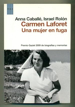 Seller image for CARMEN LAFORET. UNA MUJER EN FUGA for sale by Ducable Libros