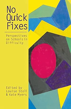 Bild des Verkufers fr No Quick Fixes: Perspectives on Schools in Difficulty zum Verkauf von WeBuyBooks