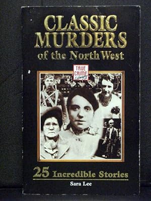 Classic Murders of the North West