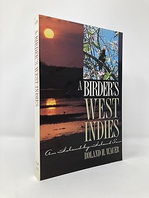 Immagine del venditore per A Birder's West Indies: An Island-by-Island Tour (Corrie Herring Hooks Series) venduto da Southampton Books