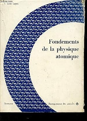 Image du vendeur pour FONDEMENTS DE LA PHYSIQUE ATOMIQUE. mis en vente par Ammareal