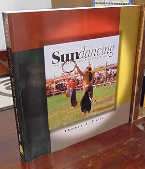 Seller image for Sundancing: The Great Sioux Piercing Ritual [signed and inscribed by TEM] for sale by Atlantic Bookshop