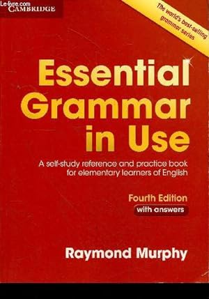 Seller image for Essential Grammar in Use - with Answers - A Self-Study Reference and Practice Book for Elementary Learners of English - Fourth edition for sale by Le-Livre