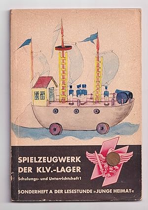 Imagen del vendedor de Spielzeugwerk der KLV.- Lager. Schulungs- und Unterrichtsheft 1. Sonderheft A, Lesestunde / Junge Heimat. a la venta por Antiquariat Atlas, Einzelunternehmen