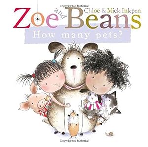 Bild des Verkufers fr Zoe and Beans: How Many Pets? zum Verkauf von WeBuyBooks