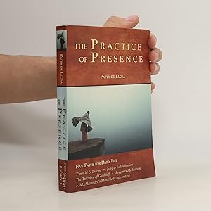 Immagine del venditore per The Practice of Presence venduto da Bookbot