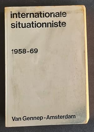 Seller image for Internationale Situationniste, 1958-69. ( Texte intgral des numros 1 de juin 1958  12 de septembre 1969 ). for sale by Librairie Victor Sevilla