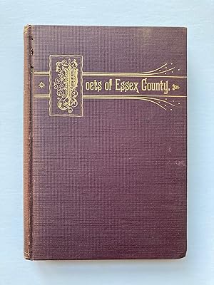 Image du vendeur pour THE POETS OF ESSEX COUNTY, MASSACHUSETTS mis en vente par Jim Hodgson Books