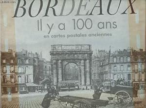 Image du vendeur pour Bordeaux il y a 100 ans en cartes postales anciennes. mis en vente par Le-Livre