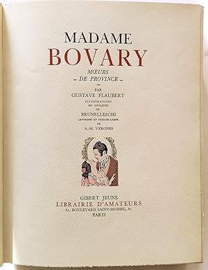 Bild des Verkufers fr Madame Bovary, M urs de province. Illustrations en couleurs de Brunelleschi, lettrines et culs-de-lampe de A.-M. Vergnes zum Verkauf von Librairie Lis Tes Ratures