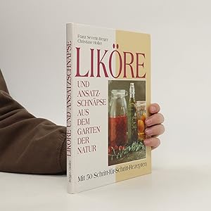 Seller image for Likre und Ansatzschnpse aus dem Garten der Natur for sale by Bookbot