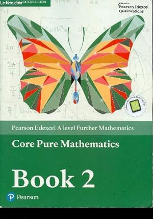 Bild des Verkufers fr Edexcel A level Further Mathematics - Core Pure Mathematics Book 2 Textbook - 11-19 Progression zum Verkauf von Le-Livre