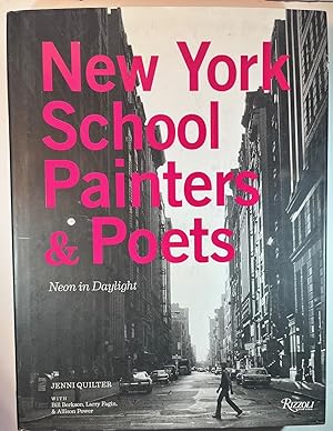 Image du vendeur pour New York School Painters & Poets: Neon in Daylight mis en vente par Brenner's Collectable Books ABAA, IOBA