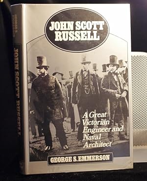 Bild des Verkufers fr John Scott Russell A Great Victorian Engineer and Naval Architect zum Verkauf von Richard Thornton Books PBFA