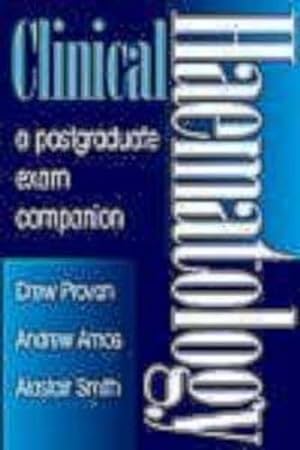 Imagen del vendedor de Clinical Haematology: A Postgraduate Exam Companion a la venta por WeBuyBooks