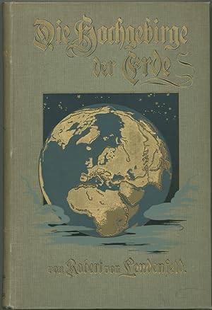 Bild des Verkufers fr Die Hochgebirge der Erde. zum Verkauf von Schsisches Auktionshaus & Antiquariat