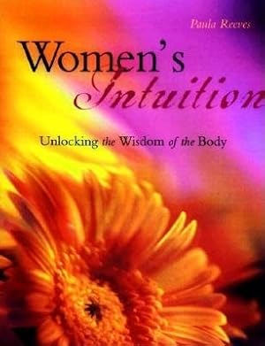 Imagen del vendedor de Women's Intuition : Unlocking the Wisdom of the Body a la venta por GreatBookPrices