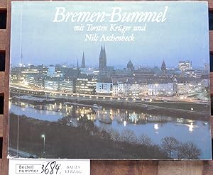 Imagen del vendedor de Bremen-Bummel mit Torsten Krger und Nils Aschenbeck. Engl. bers.: Priscilla Metscher. Franz. bers.: Mathilde und Fritz Schoen a la venta por Baues Verlag Rainer Baues 