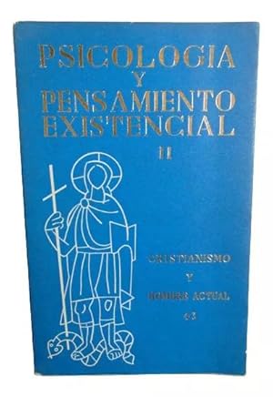 Psicología Y Pensamiento Existencial Ensayos Filosófico-Teológicos