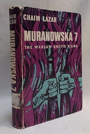 Muranowska 7; The Warsaw Ghetto Rising