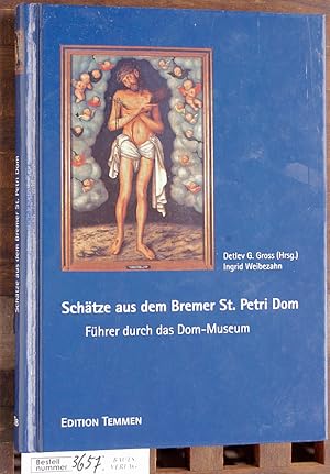 Schätze aus dem Bremer St.-Petri-Dom Führer durch das Dom-Museum