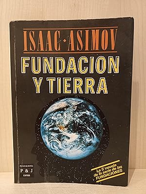 Imagen del vendedor de Fundacin y Tierra. Isaac Asimov. Plaza y Jans, coleccin xitos, primera edicin, 1987. a la venta por Bibliomania