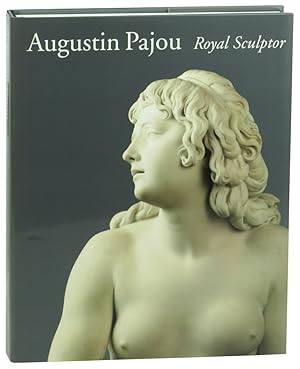 Seller image for Augustin Pajou: Royal Sculptor 1730-1809 for sale by Kenneth Mallory Bookseller ABAA