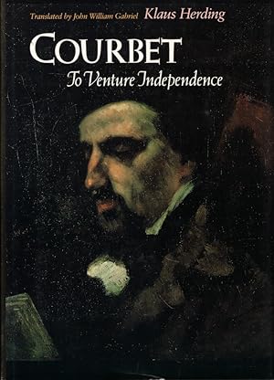 Bild des Verkufers fr Courbet: To Venture Independence zum Verkauf von Kenneth Mallory Bookseller ABAA
