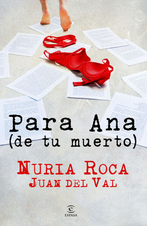 Seller image for PARA ANA (DE TU MUERTO) for sale by Trotalibros LIBRERA LOW COST