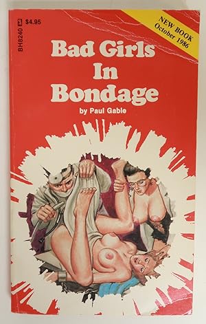 Imagen del vendedor de Bad Girls In Bondage - Vintage Adult Paperback Book a la venta por AlleyCatEnterprises