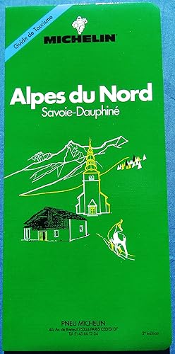 Alpes du Nord: Savoie-Dauphiné (Michelin Green Tourist Guide)