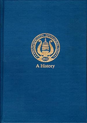 The Washington Saengerbund: A History of German Song and German Culture in the Nation's Capital