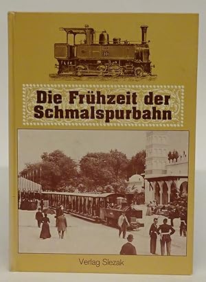 Bild des Verkufers fr Frhzeit der Schmalspurbahn. zum Verkauf von Der Buchfreund