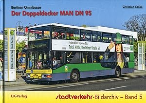 Image du vendeur pour Der Doppeldecker MAN DN 95: Berliner Omnibusse (Stadtverkehr-Bildarchiv) mis en vente par McBook