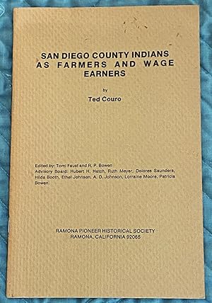 San Diego County Indians as Farmers and Wage Earners