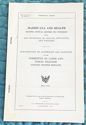 Marihuana and Health, Second Annual Report to Congress from the Secretary of Health, Education, a...