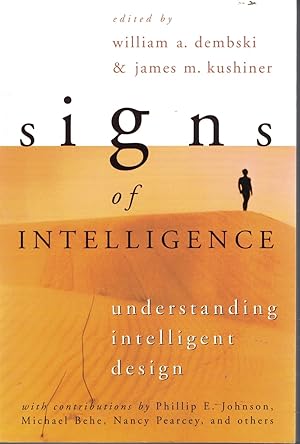 Seller image for Signs of Intelligence Understanding Intelligent Design for sale by Ye Old Bookworm