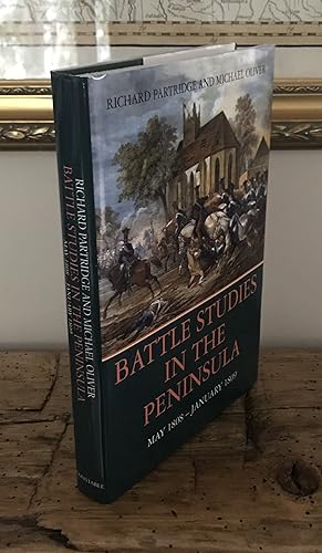 Seller image for Battle Studies in the Peninsula, May 1808 - January 1809. A historical guide to the military actions in Spain, Portugal and Southern France between June 1808 and April 1814, with notes for Wargamers. for sale by CARDINAL BOOKS  ~~  ABAC/ILAB